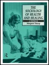 The Sociology of Health and Healing cover