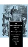 An Anthropological Critique of Development cover