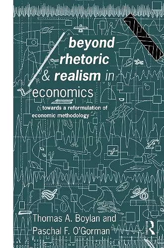 Beyond Rhetoric and Realism in Economics cover