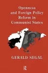 Openness and Foreign Policy Reform in Communist States cover