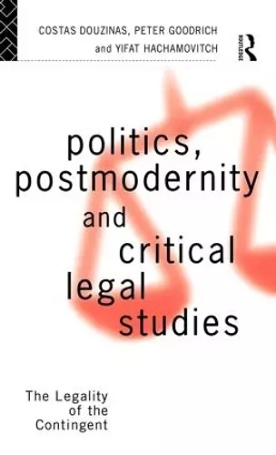 Politics, Postmodernity and Critical Legal Studies cover