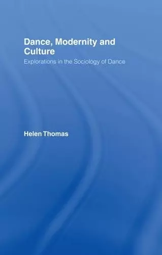 Dance, Modernity and Culture cover