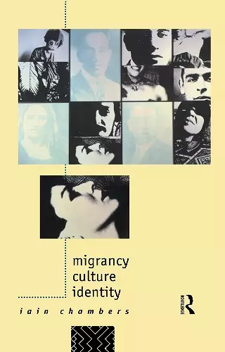 Migrancy, Culture, Identity cover