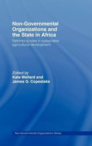 Non-Governmental Organizations and the State in Africa cover