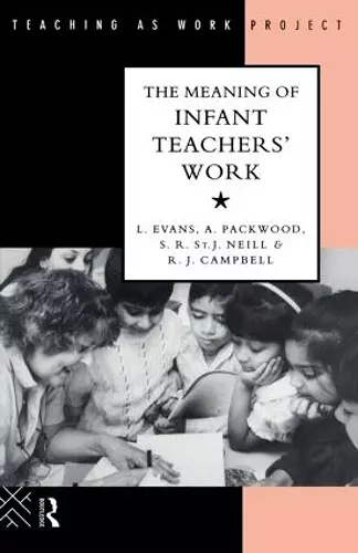 The Meaning of Infant Teachers' Work cover