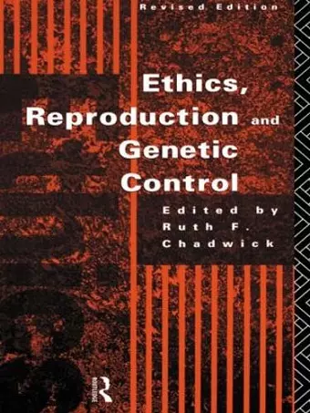 Ethics, Reproduction and Genetic Control cover