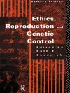 Ethics, Reproduction and Genetic Control cover