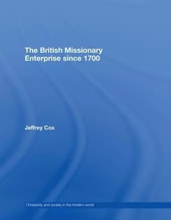 The British Missionary Enterprise since 1700 cover