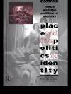 Place and the Politics of Identity cover