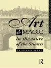 Art and Magic in the Court of the Stuarts cover