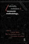 Rationality, Institutions and Economic Methodology cover