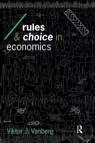 Rules and Choice in Economics cover