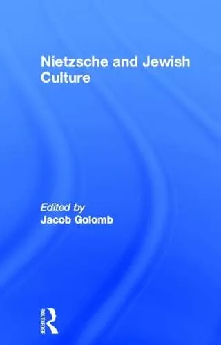 Nietzsche and Jewish Culture cover