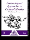 Archaeological Approaches to Cultural Identity cover