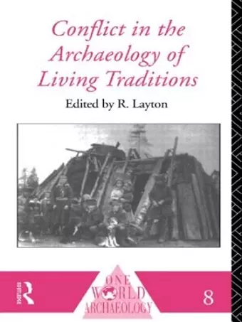 Conflict in the Archaeology of Living Traditions cover