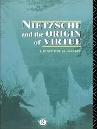 Nietzsche and the Origin of Virtue cover