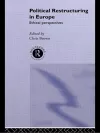 Political Restructuring in Europe cover