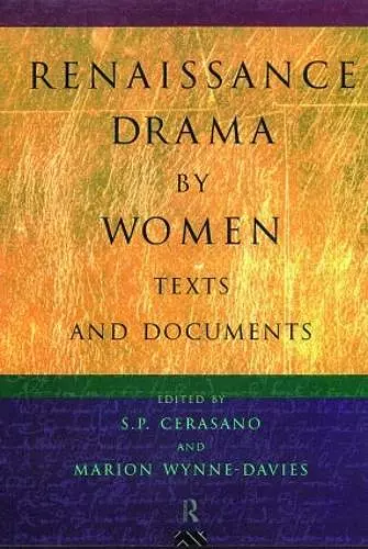 Renaissance Drama by Women: Texts and Documents cover