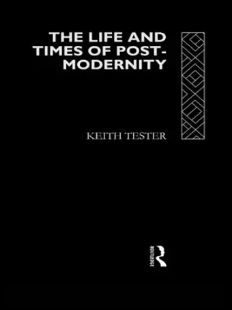 The Life and Times of Post-Modernity cover