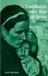 Revolution and War in Spain, 1931-1939 cover