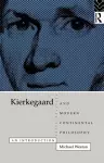 Kierkegaard and Modern Continental Philosophy cover