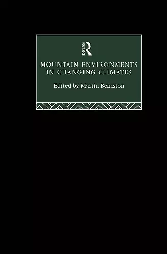 Mountain Environments in Changing Climates cover