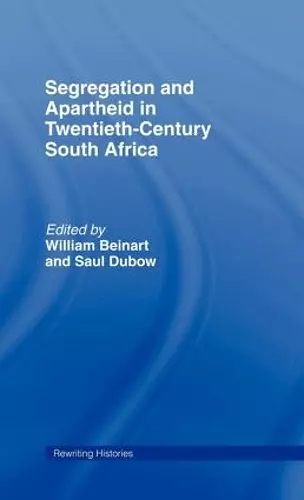 Segregation and Apartheid in Twentieth Century South Africa cover