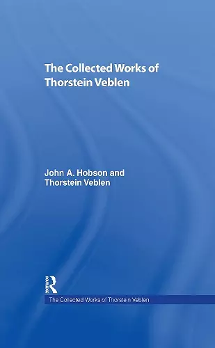 The Collected Works of Thorstein Veblen cover