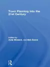 Town Planning into the 21st Century cover