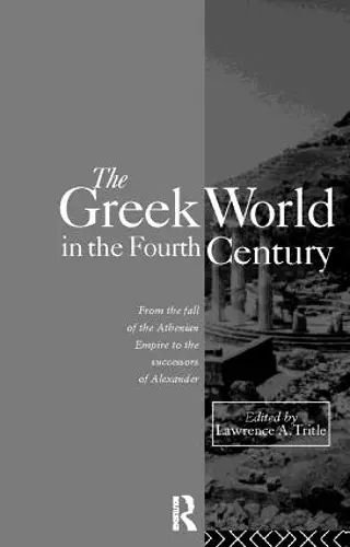 The Greek World in the Fourth Century cover