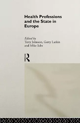 Health Professions and the State in Europe cover