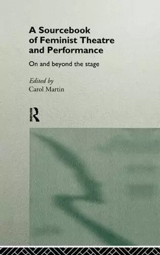 A Sourcebook on Feminist Theatre and Performance cover