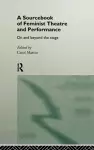 A Sourcebook on Feminist Theatre and Performance cover