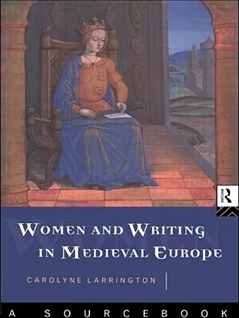 Women and Writing in Medieval Europe: A Sourcebook cover