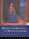 Women and Writing in Medieval Europe: A Sourcebook cover