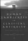 Human Landscapes in Classical Antiquity cover