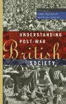 Understanding Post-War British Society cover