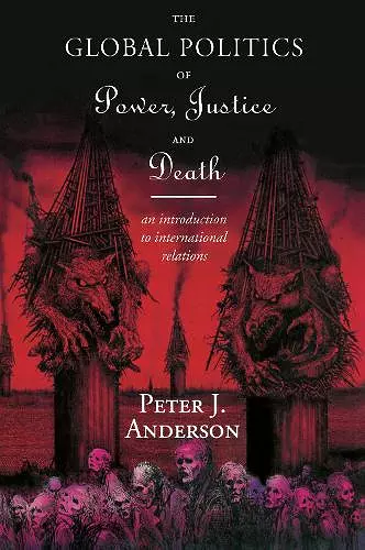The Global Politics of Power, Justice and Death cover