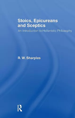 Stoics, Epicureans and Sceptics cover