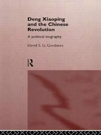 Deng Xiaoping and the Chinese Revolution cover