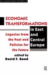 Economic Transformations in East and Central Europe cover