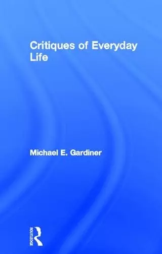Critiques of Everyday Life cover