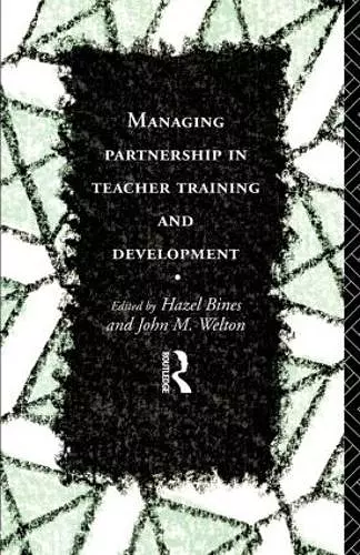 Managing Partnership in Teacher Training and Development cover