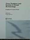 Time, Tradition and Society in Greek Archaeology cover