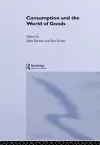 Consumption and the World of Goods cover