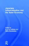 Japanese Industrialization and the Asian Economy cover