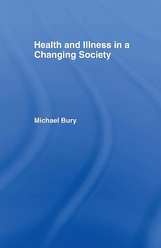 Health and Illness in a Changing Society cover