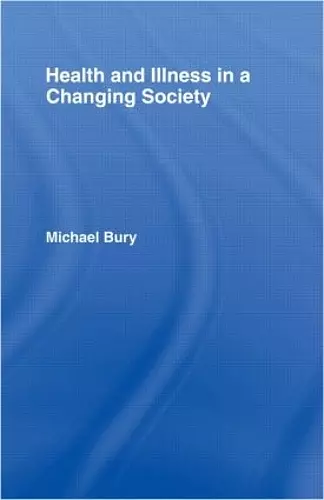 Health and Illness in a Changing Society cover