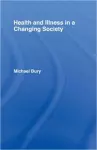 Health and Illness in a Changing Society cover