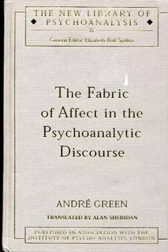 The Fabric of Affect in the Psychoanalytic Discourse cover